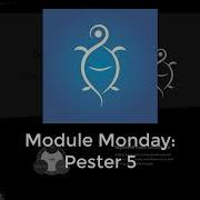 Module Monday Pester 5