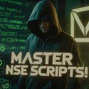 Mastering NSE Scripts Advanced Nmap Techniques