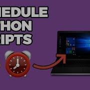 Schedule Python Scripts In With Windows Task Scheduler 2018