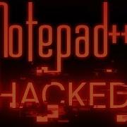 Notepad взломан немедленно обновите
