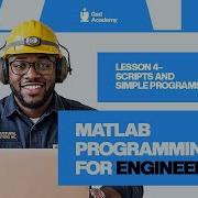 LESSON 4 Scripts Simple Programs MATLAB Programming For Engineers Bootcamp