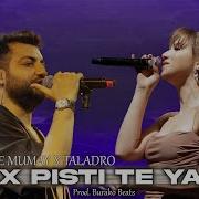 Ax Pişti Te Yar Ece Mumay X Taladro Prod Burako Beats