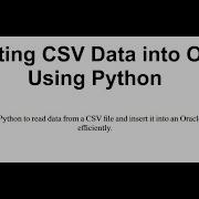 Python Read From CSV And Write To Oracle Python Pythonforbeginners Oracle Database Csv