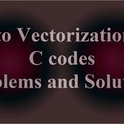 Auto Vectorization Of C Codes Problems And Solutions VTR 026