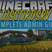 A Complete Admin Guide To DiscordSRV Log Your Minecraft Server Console