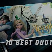 Tangled 2010 10 Best Quotes
