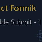 React Formik Tutorial 27 Disabling Submit Part 1