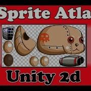 Sprite Atlas Unity 2d Tutorial For How To Use Unity To Make Unity Games Using Unity Image Tips C