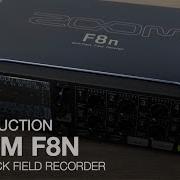 Zoom F8n Introduction