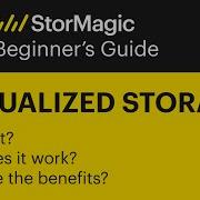 Virtualized Storage Beginners Guide