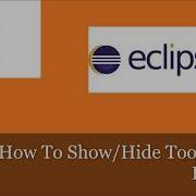 How To Show Hide Toolbar In Eclipse