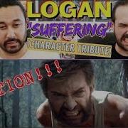 LOGAN Suffering REACTION