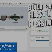 FlexSim 2023 Build Your First Simulation Model