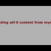 Reading Utf 8 Content From Mysql Table
