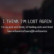 I Think I M Lost Again Chase Atlantic Lyrics แปลไทย