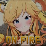 Nightcore On Fire