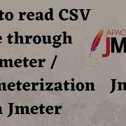 How To Read CSV File Through JMETER Parameterization In Jmeter