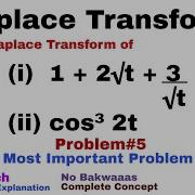 11 Laplace Transform Complete Concept And Problem 5 Most Important Problem