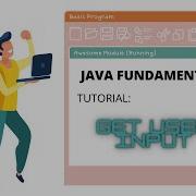 Java Tutorial For Beginners Part 3 User Input Featuring Scanner Class
