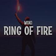Wuki Ring Of Fire Lyrics