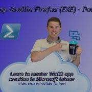 5 Win32 App Creation Microsoft Intune Mozilla Firefox EXE Installer In PowerShell Script 5 33