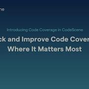 Improve Code Coverage Where It Matters Feature Update CodeScene Demos
