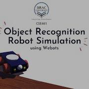 Object Recognition Robot Simulation Using Webots CSE461
