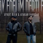 Aykut Özer Atakan Hanoğlu Pay Edelim Dertleri