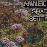 My Current Minecraft Shader Settings
