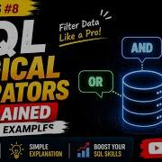 SQL Logical Operators Explained AND OR NOT With Real Examples SQL Series 8