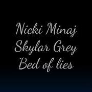 Nicki Minaj Skylar Grey Bed Of Lies Lyrics
