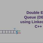Double Ended Queue DEQue Using Linked List Logic And Implementation In C