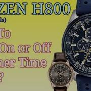Citizen Eco Drive Radio Controlled H800 Daylight Savings Time DST Setting Change Summer Time