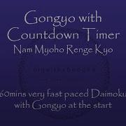 Gongyo Plus 1hr Very Fast Daimoku With Countdown Timer Nam Myoho Renge Kyo