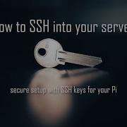 Setup SSH Quick And Easy For Your Smart Home Server Raspberry Pi And More