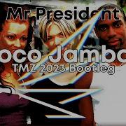 Mr President Coco Jamboo TMZ 2023 Bootleg