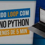For No Python Criando Loop Com For No Python Em Menos De 5 Min