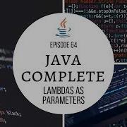 Java Complete Tutorial Ep 64 Using Lambdas As Parameters