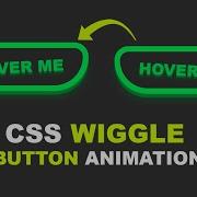 CSS Wiggle Button Animation On Hover Effect