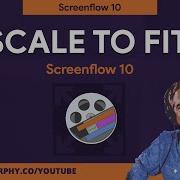 Screenflow 10 How To Scale To Fit To Canvas Size