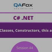 Objects Classes Constructors This And Static C Net Session 44