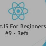 ReactJS React JS Tutorial For Beginners 9 Refs