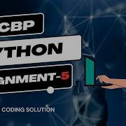 Assignment 5 NXTWAVE CCBP 4 0 INTENSIVE CCBP Assignment 5 Python Assignment 5