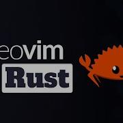 Идеальная настройка Neovim для Rust