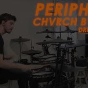 Pokmo Periphery CHVRCH BVRNER Drum Cover