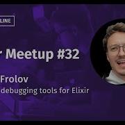 Memory Debugging Tools For Elixir Anton Frolov Elixir Meetup 32
