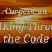 Carpetman WalKing Through The Code Lyrics