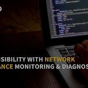 Gaining Visibility With Network Performance Monitoring Diagnostics