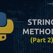 Python String Methods Part 2
