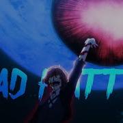 AMV Bungou Stray Dogs Mad Hatter